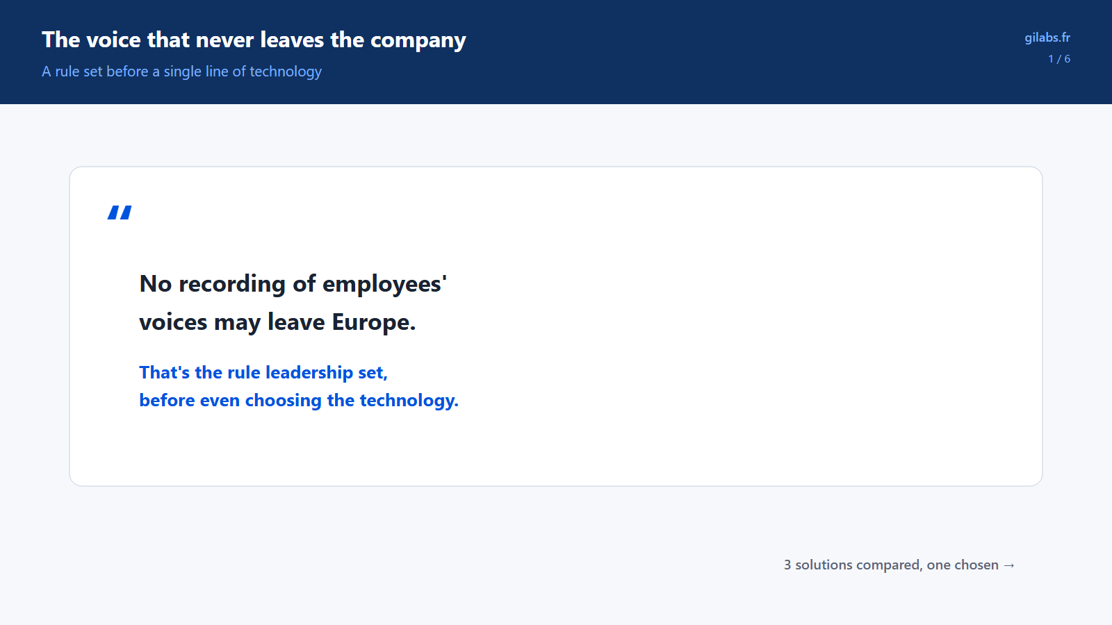 Quote: no recording of employees' voices may leave Europe